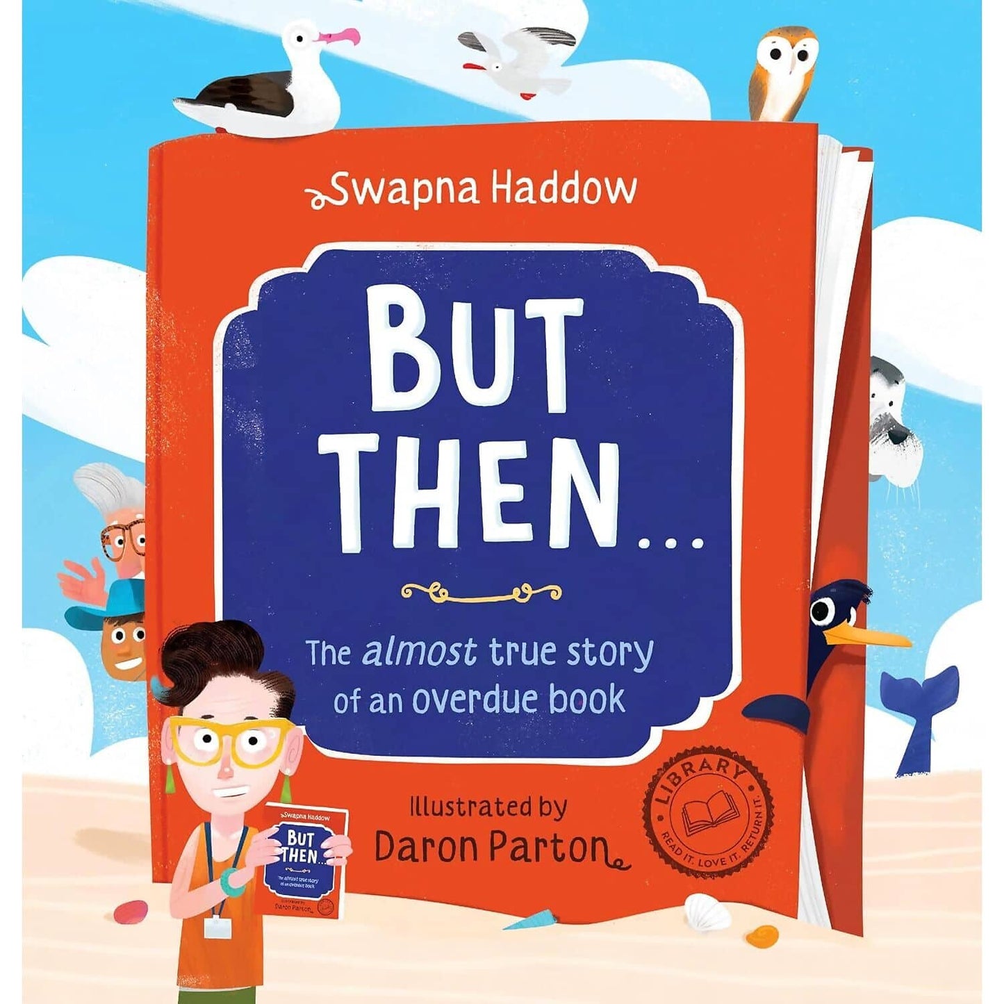 Scholastic - But Then ... The Almost True Story Of An Overdue Book