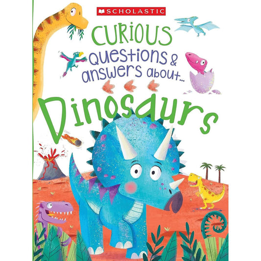 Scholastic - Curious Questions & Answers About... Dinosaurs Book